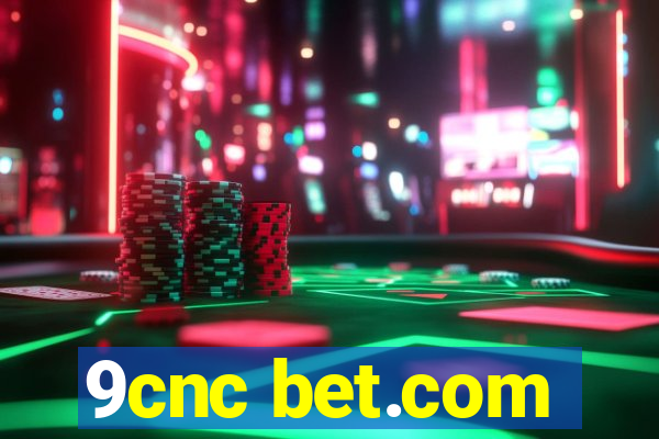 9cnc bet.com